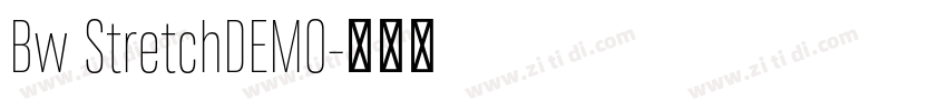 Bw StretchDEMO字体转换
